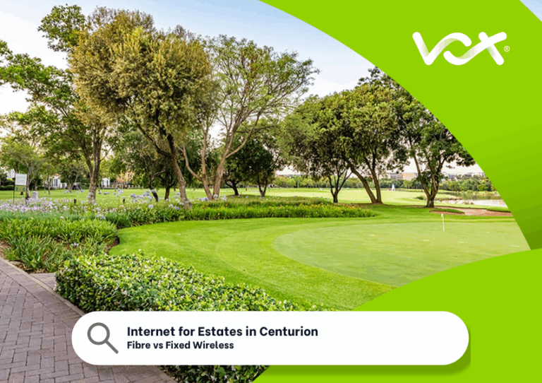 Centurion Estates: Fibre vs Fixed Wireless