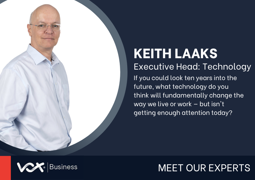 49 1 | Vox | Meet our Experts: Keith Laaks, Executive Head: Technology.